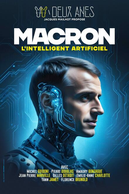 Macron, l'intelligent artificiel au Théâtre des Deux Anes