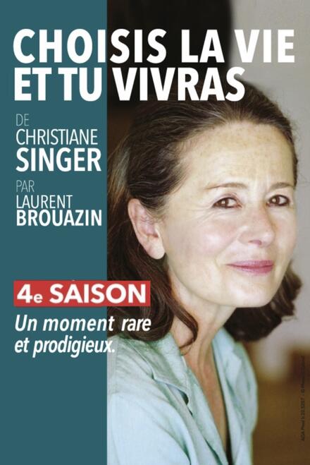 Choisis la vie et tu vivras de Christiane Singer au Théâtre Essaïon