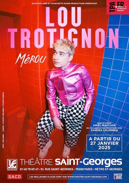 LOU TROTIGNON - Mérou au Théâtre Saint-Georges