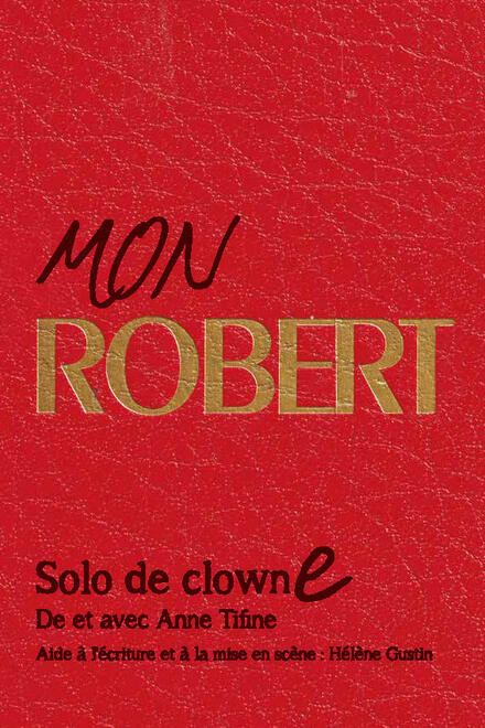 Mon Robert au Théâtre Essaïon