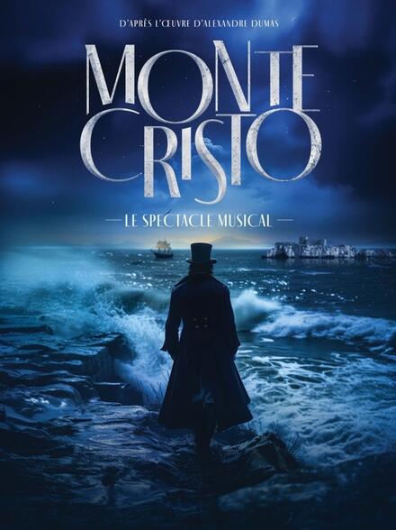 MONTE CRISTO - Le spectacle muscial au Théâtre des Folies Bergère