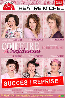 Coiffure et Confidences, Théâtre Michel