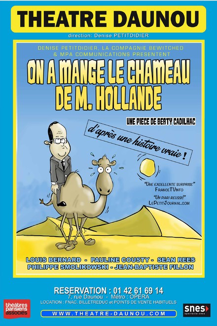 On a mangé le chameau de M. Hollande au Théâtre Daunou