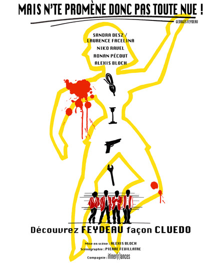 MAIS N'TE PROMENE DONC PAS TOUTE NUE! au Théâtre du Funambule Montmartre