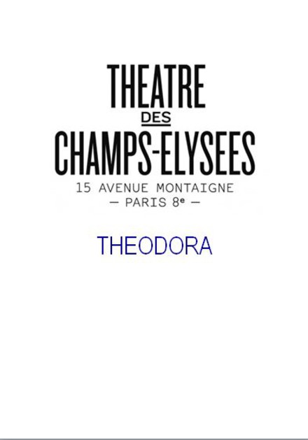 Théodora au Théâtre des Champs-Elysées