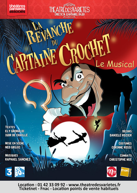 LA REVANCHE DU CAPITAINE CROCHET au Théâtre des Variétés