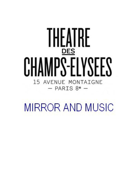Mirror and Music au Théâtre des Champs-Elysées