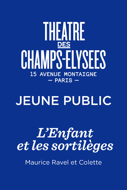 L’Enfant et les sortilèges au Théâtre des Champs-Elysées