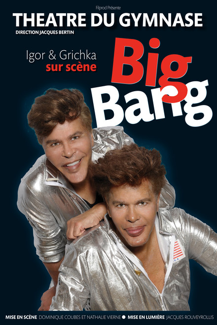 Big Bang au Théâtre du Gymnase Marie Bell