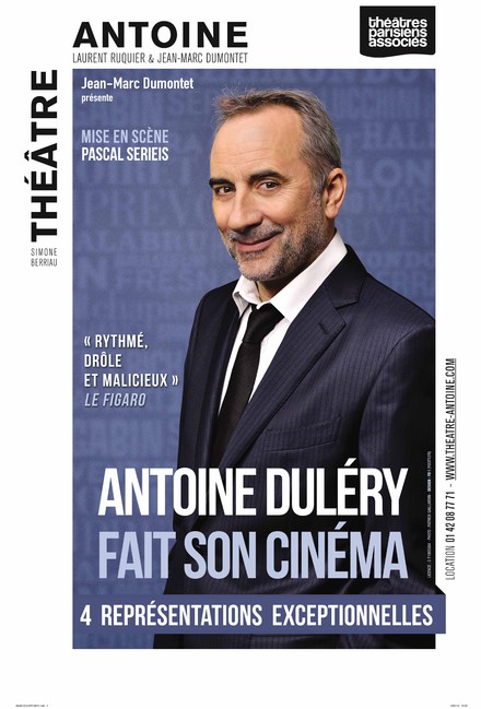 Antoine Dulery, fait son cinéma au Théâtre Antoine - Simone Berriau