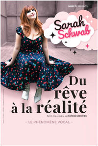 SARAH SCHWAB - Du rêve à la réalité