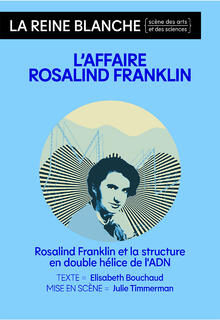 LES FABULEUSES : L'affaire Rosalind Franklin