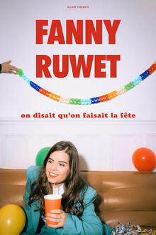 FANNY RUWET - On disait qu'on faisait la fête