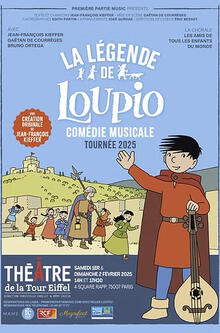 La Légende de Loupio, Théâtre de la Tour Eiffel