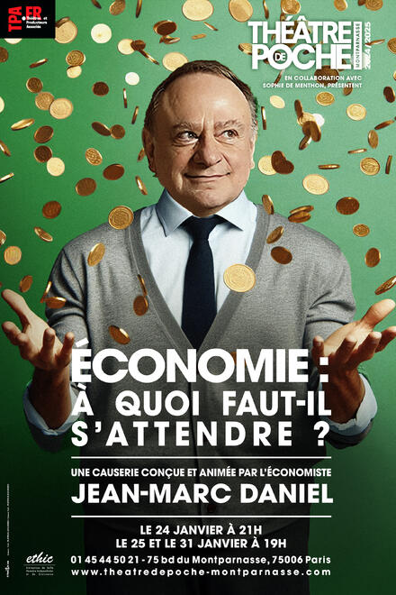 Économie : À quoi faut-il s'attendre ? au Théâtre de Poche-Montparnasse (Grande salle)