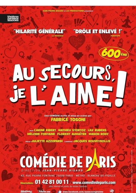 Au Secours, je l'aime ! au Théâtre Comédie de Paris