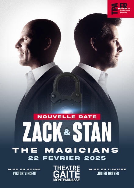 Zack & Stan / The Magicians au Théâtre de la Gaîté Montparnasse