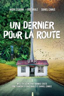 "Un dernier pour la route"