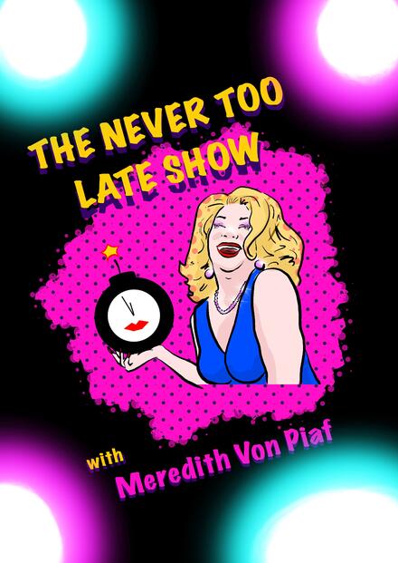 THE NEVER TOO LATE SHOW ! au Théâtre Comédie Odéon