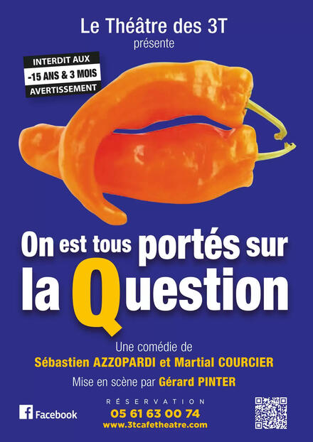 On est tous portés sur la question au Théâtre Les 3T Café-Théâtre