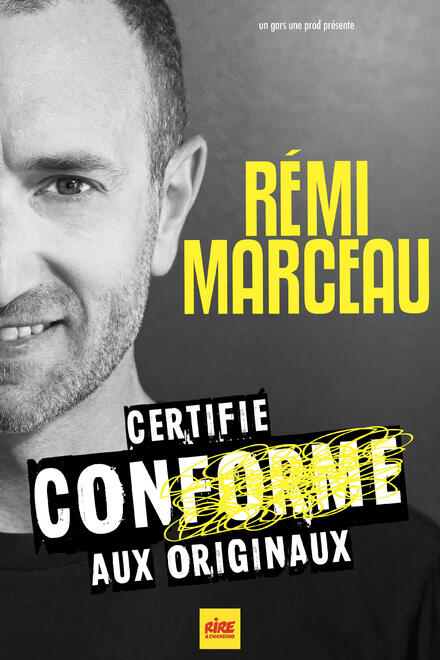 Rémi Marceau - CONforme aux originaux au Théâtre La compagnie du Café-Théâtre