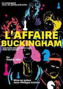 L’Affaire Buckingham, Théâtre Essaïon