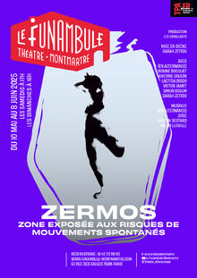 Zermos, Théâtre du Funambule Montmartre