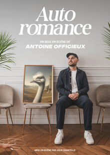 ANTOINE OFFICIEUX - Auto Romance, Théâtre Trianon