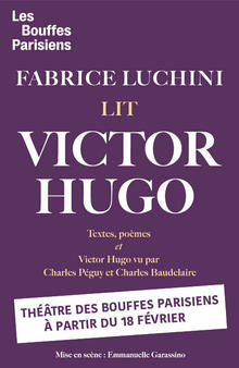 Fabrice Luchini lit Victor Hugo, Théâtre des Bouffes Parisiens