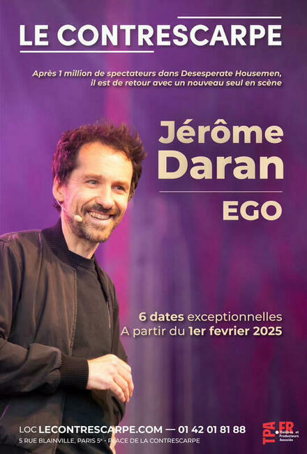 Jérôme DARAN - Ego au Théâtre Le Contrescarpe