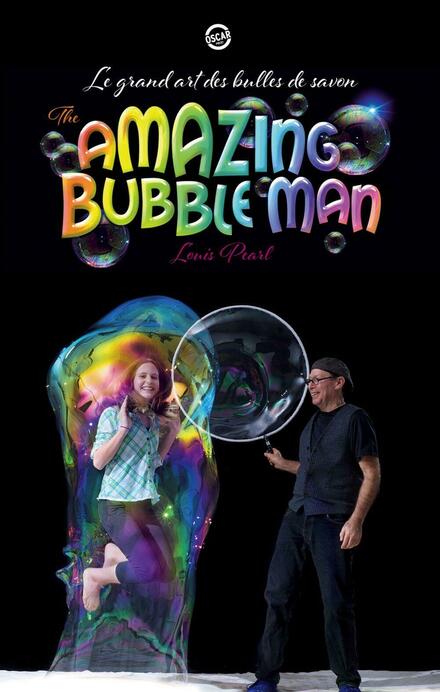 Amazing Bubble Man au Théâtre de la Tour Eiffel