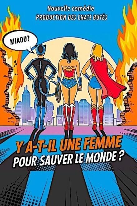 Y a-t-il une femme pour sauver le monde ? au Théâtre à l'Ouest Rouen