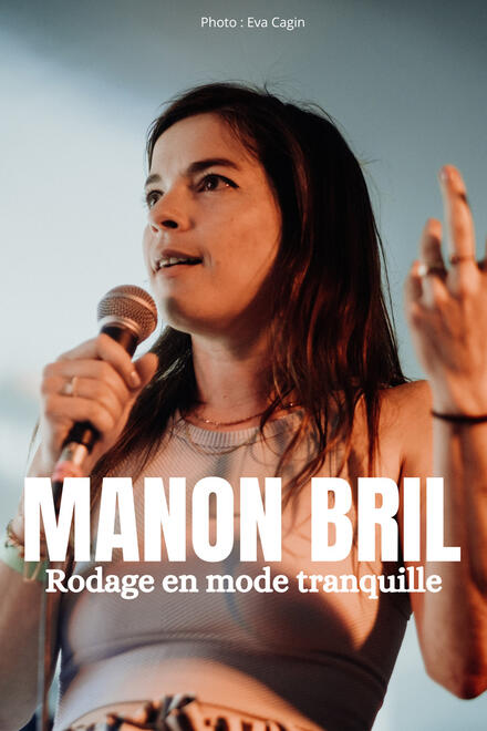 MANON BRIL - Rodage en mode tranquille au Théâtre Trianon