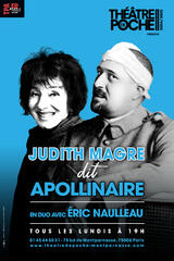 JUDITH MAGRE DIT APOLLINAIRE EN DUO AVEC ERIC NAULLEAU