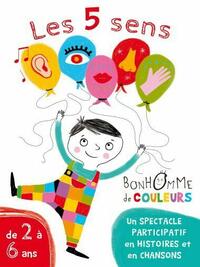 Les 5 sens de Bonhomme de couleurs