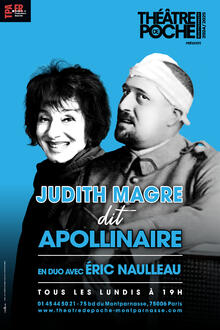 JUDITH MAGRE DIT APOLLINAIRE EN DUO AVEC ERIC NAULLEAU