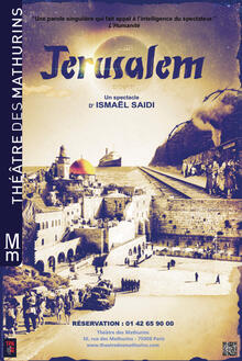 JERUSALEM, Théâtre des Mathurins (Studio)