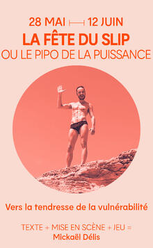 LA FÊTE DU SLIP ou le pipo de la puissance