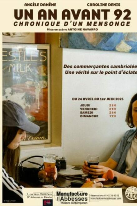 Un an avant 92 - chronique d'un mensonge au Théâtre la Manufacture des Abbesses
