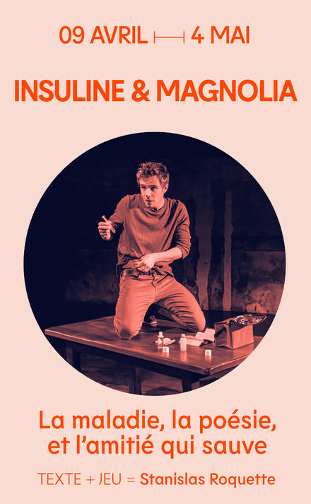 Insuline et magniolia au Théâtre de La Reine Blanche