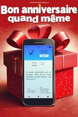 Bon anniversaire quand même
