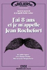 J’ai 8 ans et je m’appelle Jean Rochefort