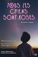 Tous les Chiens sont Roses