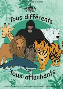 Tous différents, Tous attachants