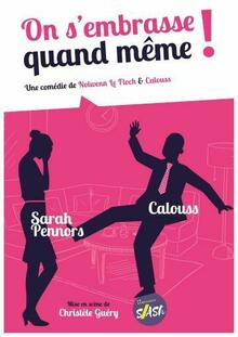 On s'embrasse quand même