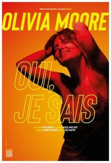 Olivia Moore, Oui je sais