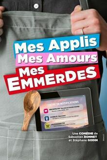 Mes applis, mes amours, mes emmerdes, Théâtre à l'Ouest Rouen