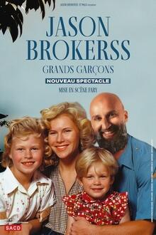 JASON BROKERSS - Grands garçons