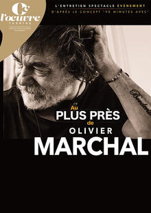 Au plus près de Olivier Marchal