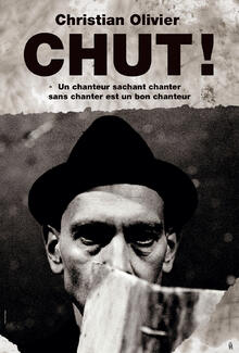 Christian Olivier dans "Chut !"